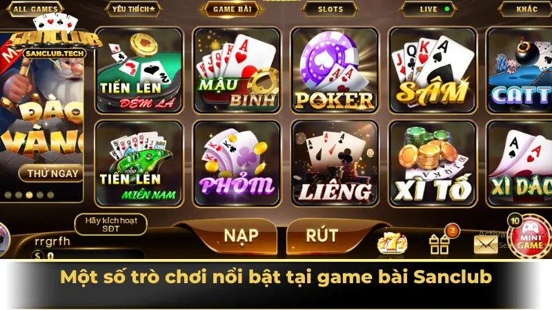 Khám phá game bài Sanclub - không gian giải trí đậm chất truyền thống 3 Một số trò chơi nổi bật tại game bài Sanclub