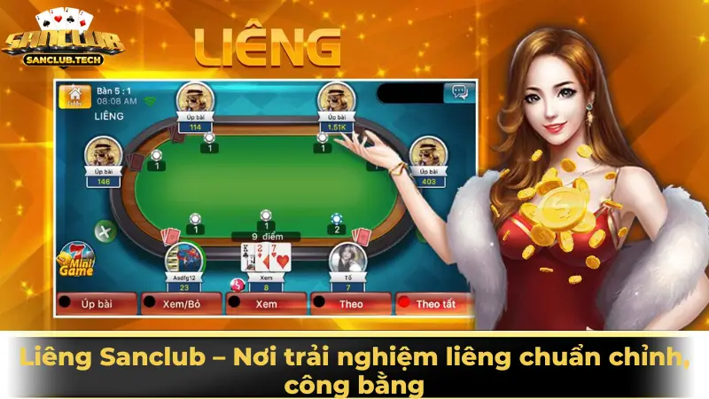 Trải nghiệm game bài Liêng Sanclub đỉnh cao cho tín đồ yêu thích kịch tính 2 Liêng Sanclub – Nơi trải nghiệm liêng chuẩn chỉnh, công bằng